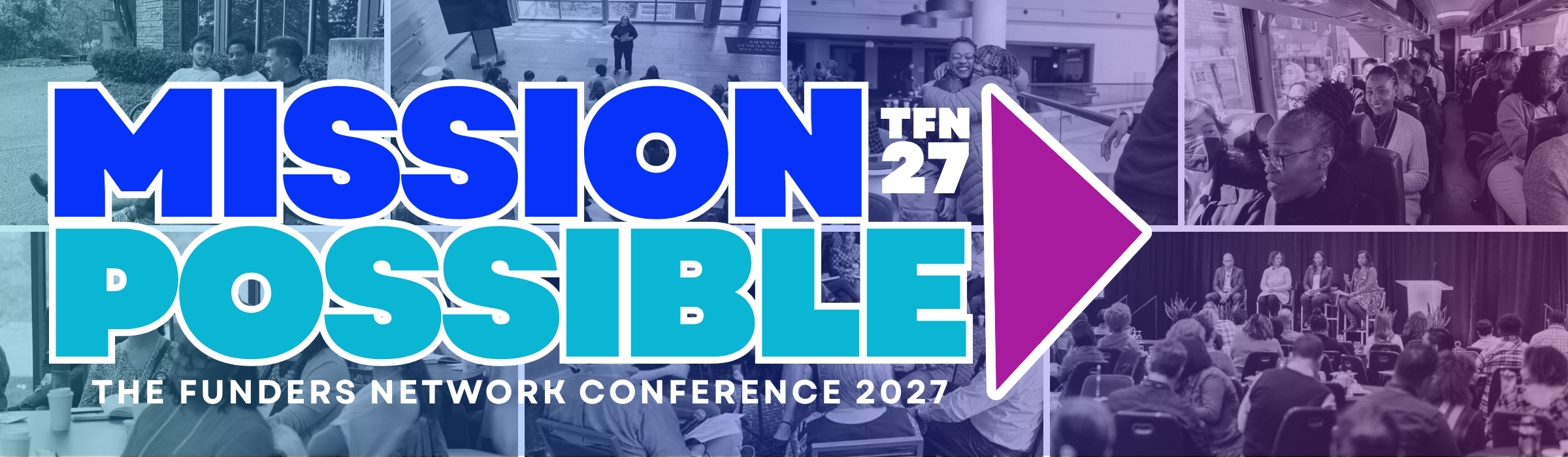 Mission Possible: The Funders Network Conference 2027, Oakland, March 15-17